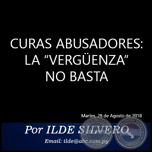CURAS ABUSADORES: LA “VERGÜENZA” NO BASTA - Por ILDE SILVERO - Martes, 28 de Agosto de 2018